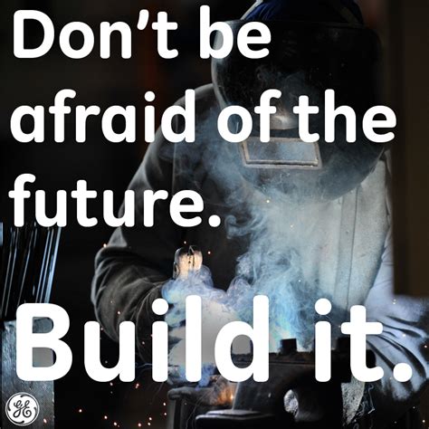 metal fabrication sayings|inspirational quotes about fabrication.